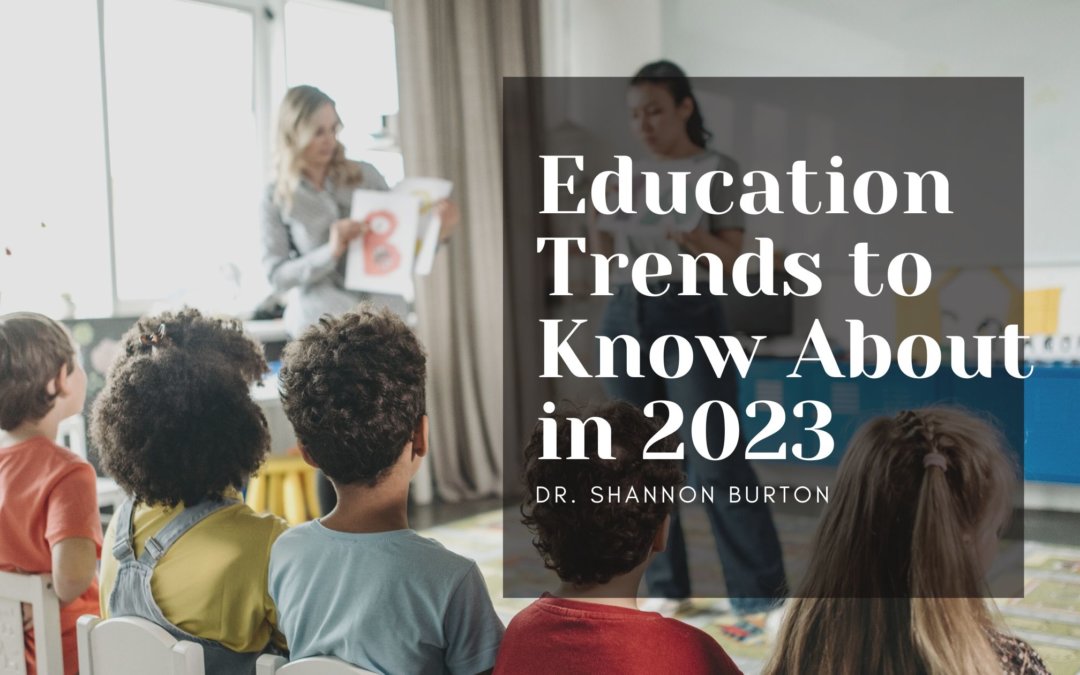 Education Trends to Know About in 2023
