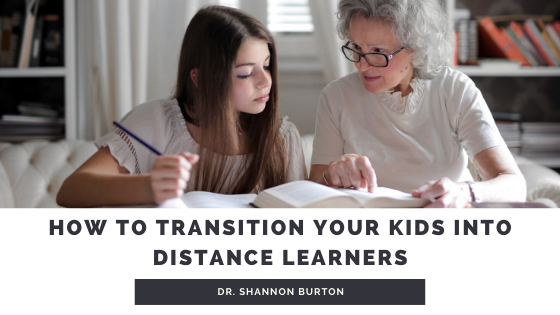 How to Transition Your Kids into Distance Learners