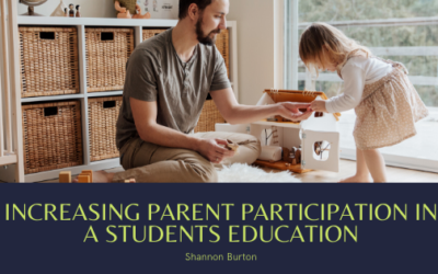 Increasing Parent Participation in a Students Education